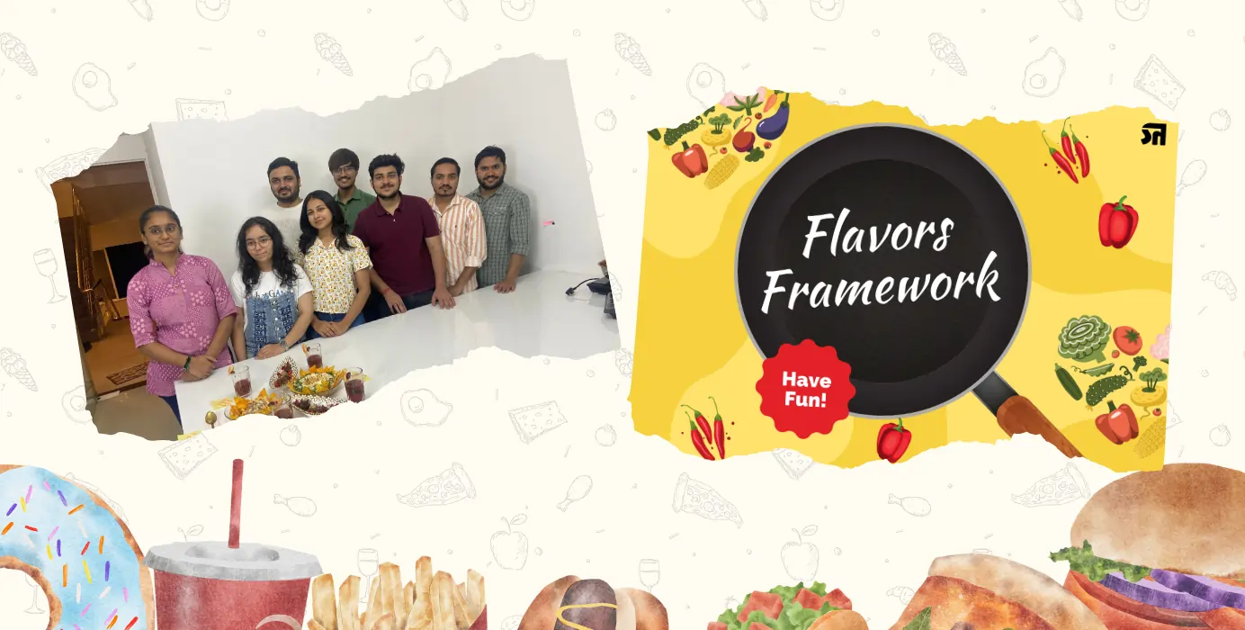 Flavors
Framework