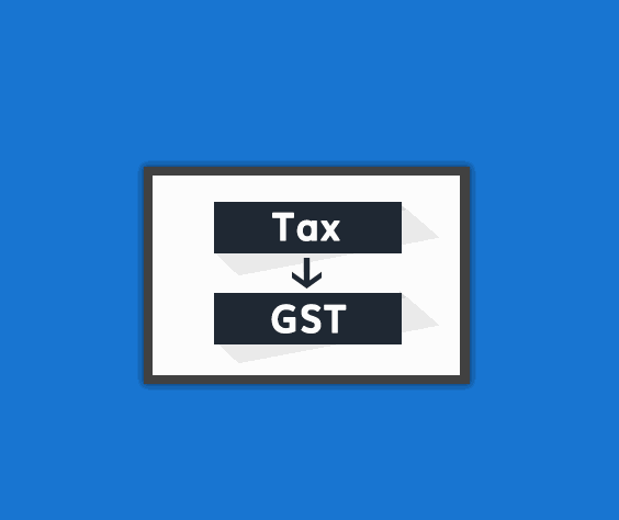 Tax to GST - Sales, Purchases, Accounting